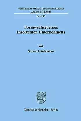 Couverture du produit · Formwechsel eines insolventen Unternehmens.: Dissertationsschrift (Schriften zur wirtschaftswissenschaftlichen Analyse des Rech