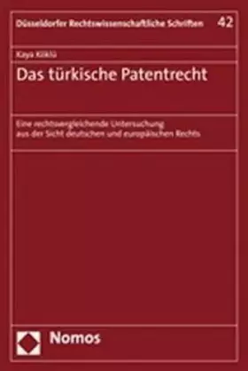 Couverture du produit · Das türkische Patentrecht: Eine rechtsvergleichende Untersuchung aus der Sicht deutschen und europäischen Rechts