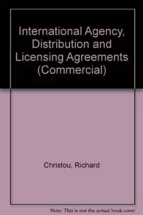 Couverture du produit · International Agency, Distribution and Licensing Agreements