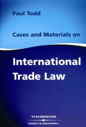 Couverture du produit · Cases and Materials on International Trade Law