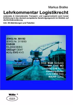Couverture du produit · Lehrkommentar Logistikrecht: Nationales & internationales Transport- und Lagerprivatrecht samt kurzer Einführung in das deutsch
