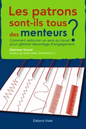 Couverture du produit · Les patrons sont-ils tous des menteurs ?