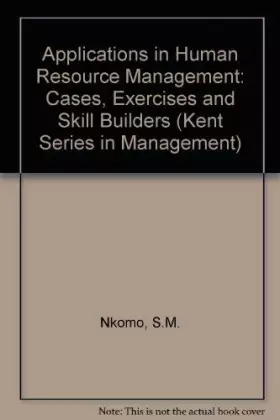 Couverture du produit · Applications in Human Resource Managment: Cases, Exercises, and Skill Builders