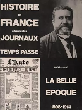 Couverture du produit · Histoire de France à travers les journaux du temps passé : la belle époque