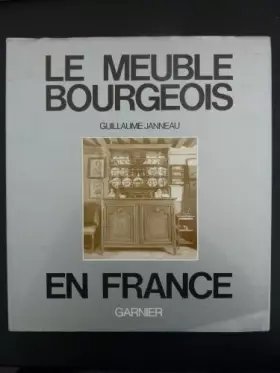 Couverture du produit · Le Meuble bourgeois en France