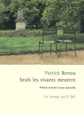 Couverture du produit · Seuls les vivants meurent