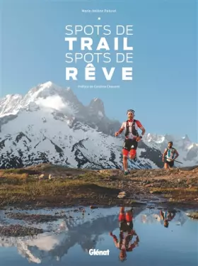 Couverture du produit · Spots de trail, spots de rêve: France Métropolitaine & Dom-Tom