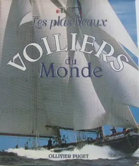 Couverture du produit · Les plus beaux voiliers du monde