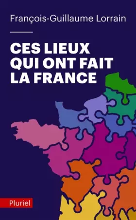 Couverture du produit · Ces lieux qui ont fait la France