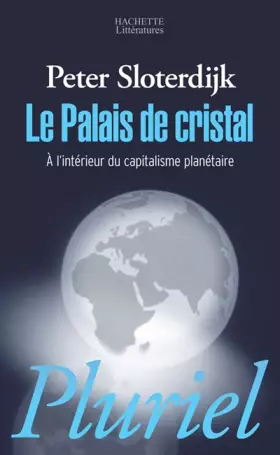Couverture du produit · Le Palais de cristal: A l'intérieur du capitalisme planétaire