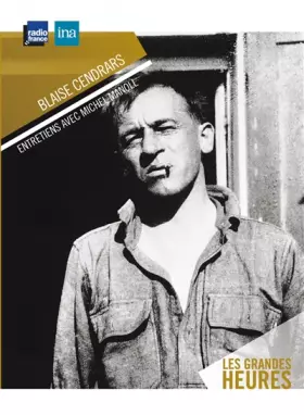Couverture du produit · Blaise Cendrars - Entretien avec Michel Manoll