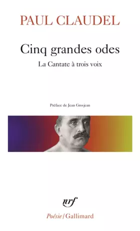 Couverture du produit · Cinq grandes odes / Processionnal pour saluer le siècle nouveau /La Cantate à trois voix