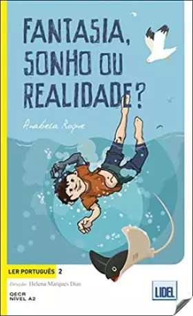 Couverture du produit · Ler portugues: Fantasia, sonho ou realidade?
