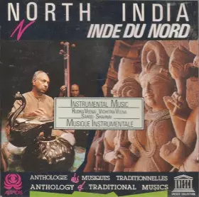 Couverture du produit · North India - Instrumental Music  Inde Du Nord - Musique Instrumentale: Rudra Veena • Vichitra Veena • Sarod • Shahnai