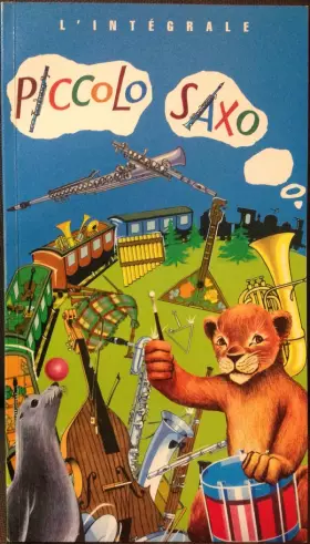 Couverture du produit · L'intégrale Piccolo, Saxo