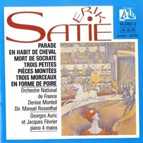 Couverture du produit · Parade / En Habit De Cheval / Trois Morceaux En Forme De Poire / Trois Petites Pièces Montées / La Mort De Socrate