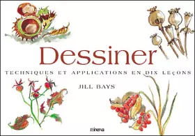 Couverture du produit · Dessiner : techniques et applications en dix leçons