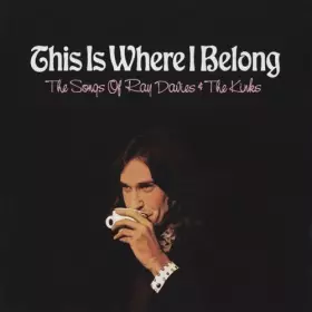 Couverture du produit · This Is Where I Belong: The Songs Of Ray Davies & The Kinks