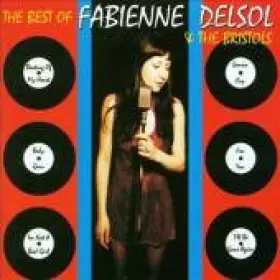Couverture du produit · The Best Of Fabienne Delsol & The Bristols