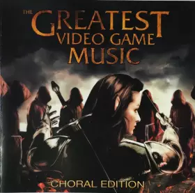 Couverture du produit · The Greatest Video Game Music - Choral Edition