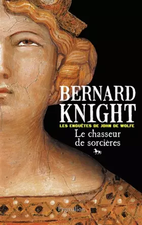 Couverture du produit · Les Enquêtes de John de Wolfe, Tome 1 : Le chasseur de sorcières