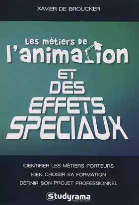 Couverture du produit · Faire de l'animation et des effets spéciaux son métier