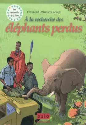 Couverture du produit · Les Sentinelles de la terre - Tome 2: A la recherche des éléphants perdus