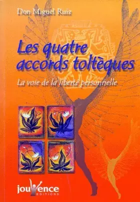 Couverture du produit · Les Quatre Accords Toltèques. La Voie De La liberté Personnelle