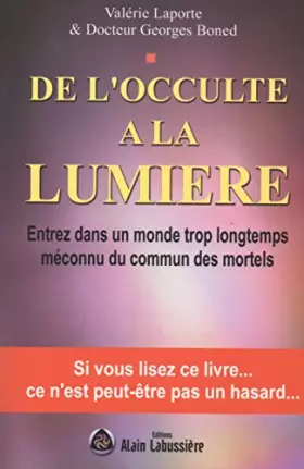 Couverture du produit · DE L'OCCULTE À LA LUMIÈRE