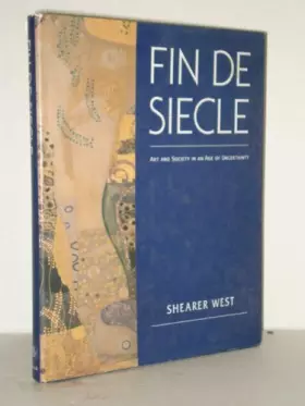 Couverture du produit · Fin de Siecle: Art and Society in an Age of Uncertainty