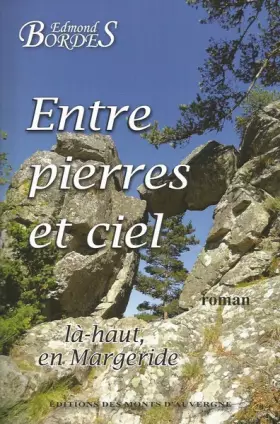 Couverture du produit · Entre pierres et ciel, là-haut en Margeride
