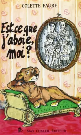 Couverture du produit · Est-ce que j'aboie, moi ?