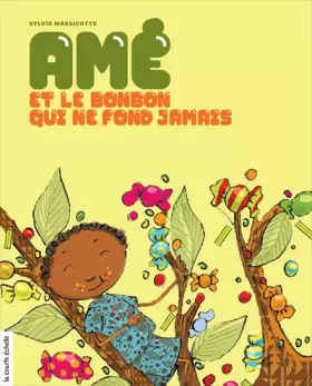 Couverture du produit · Amé et le bonbon qui ne fond jamais