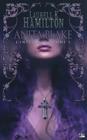 Couverture du produit · Anita Blake : L'intégrale volume 1 (T1 à T3)