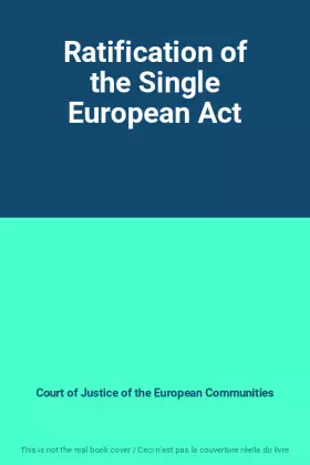 Couverture du produit · Ratification of the Single European Act