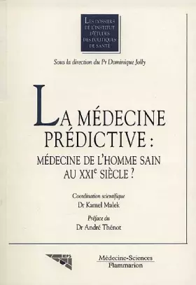 Couverture du produit · La médecine prédictive : médecine de l'homme sain au XXe siècle