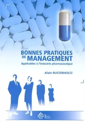 Couverture du produit · Bonnes pratiques de management: Applicables à l'industrie pharmaceutique