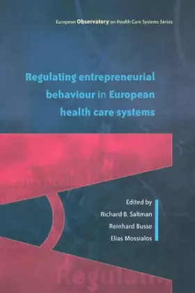 Couverture du produit · Regulating Entrepreneurial Behaviour in European Health Care Systems (European Observatory on Health Care Systems)