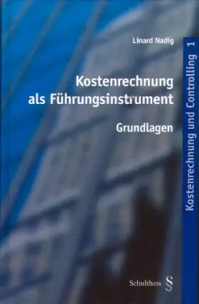 Couverture du produit · Kostenrechnung als Führungsinstrument