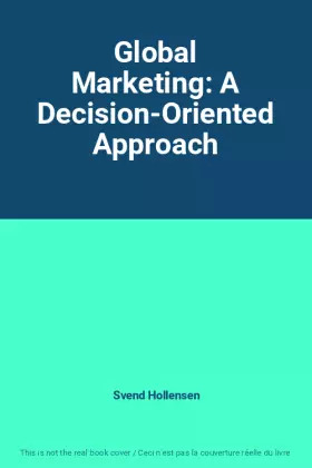 Couverture du produit · Global Marketing: A Decision-Oriented Approach