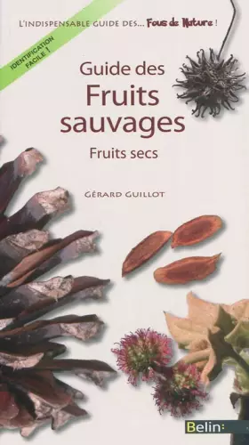 Couverture du produit · Guide des fruits sauvages - Fruits secs
