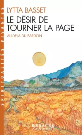 Couverture du produit · Le désir de tourner la page : Au-delà du pardon