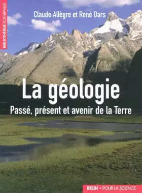 Couverture du produit · La géologie : Passé, présent et avenir de la Terre