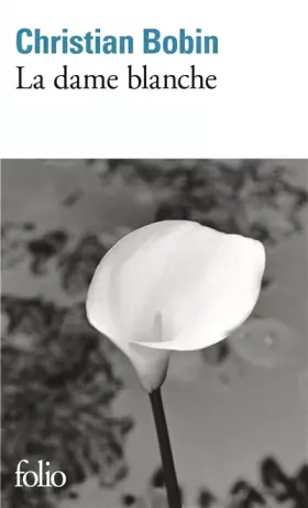 Couverture du produit · La dame blanche