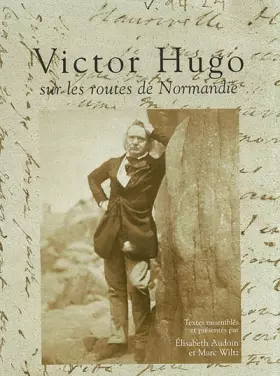 Couverture du produit · Victor Hugo sur les routes de Normandie