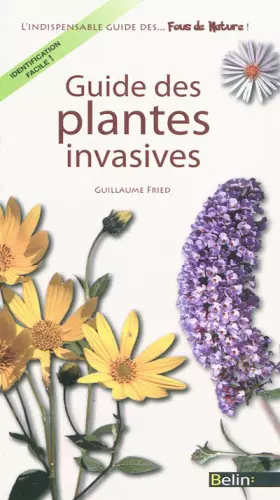 Couverture du produit · Guide des plantes invasives - Reconnaître ces plantes qui nous envahissent