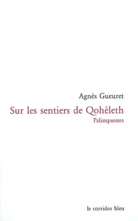 Couverture du produit · Sur les sentiers de Qohéleth : Palimpsestes