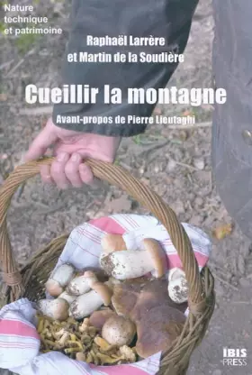 Couverture du produit · Cueillir la montagne : A travers landes, pâtures et sous-bois