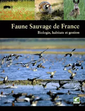 Couverture du produit · Faune sauvage de France : Biologie, habitats et gestion