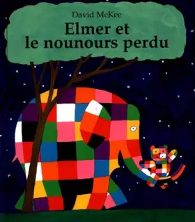 Couverture du produit · Elmer et le Nounours perdu